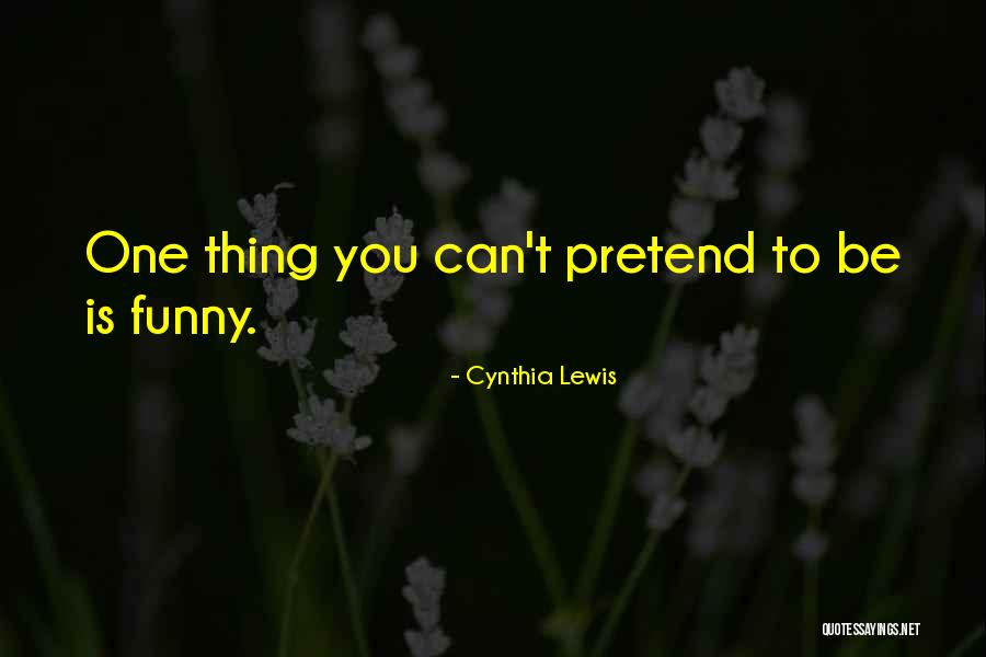 Cynthia Lewis Quotes 377256