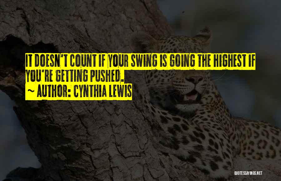 Cynthia Lewis Quotes 641012
