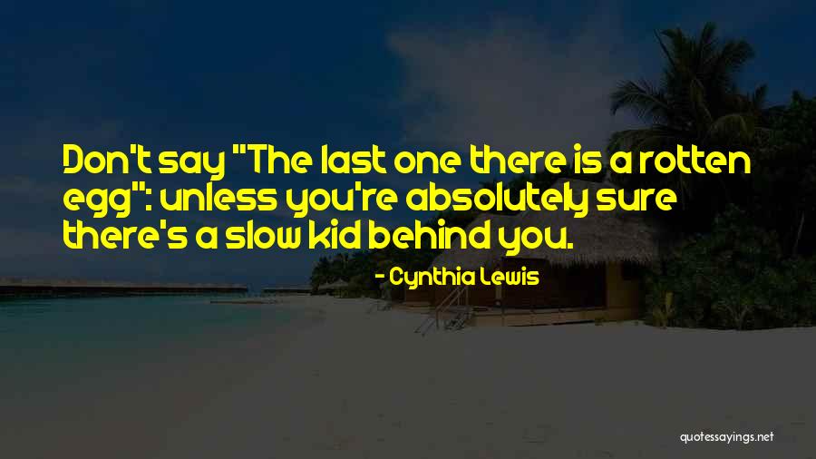 Cynthia Lewis Quotes 990018