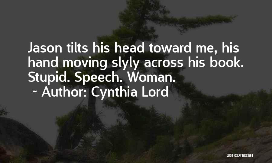 Cynthia Lord Quotes 1258528