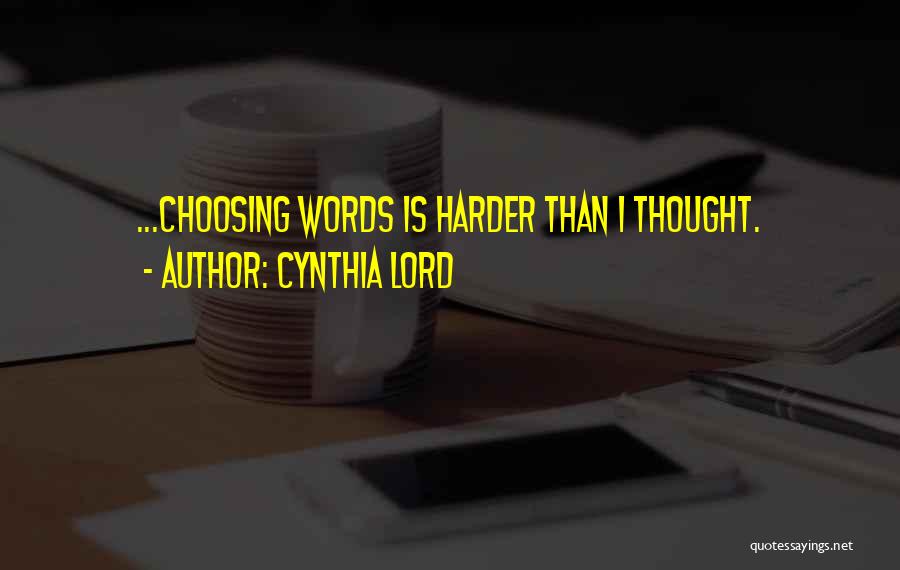 Cynthia Lord Quotes 2195977