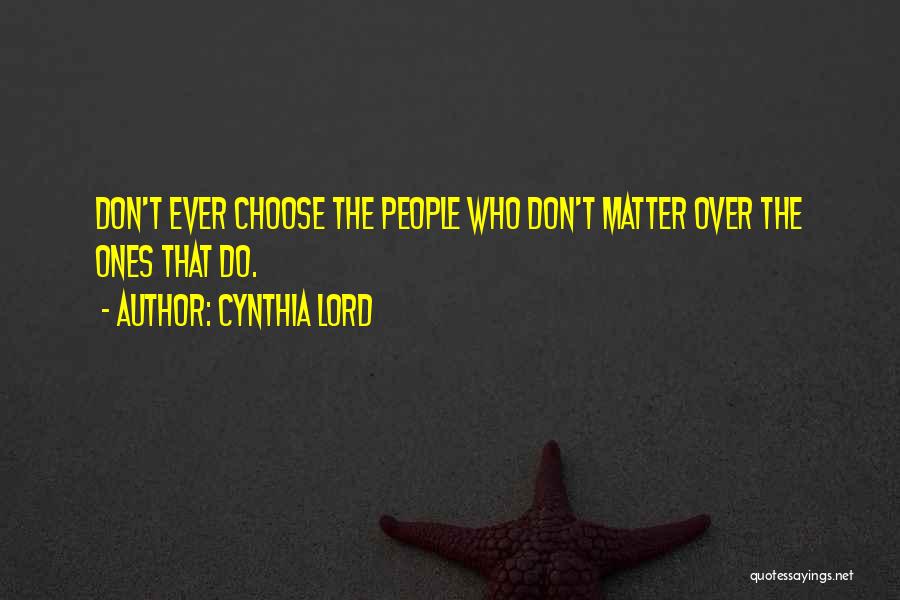 Cynthia Lord Quotes 495975