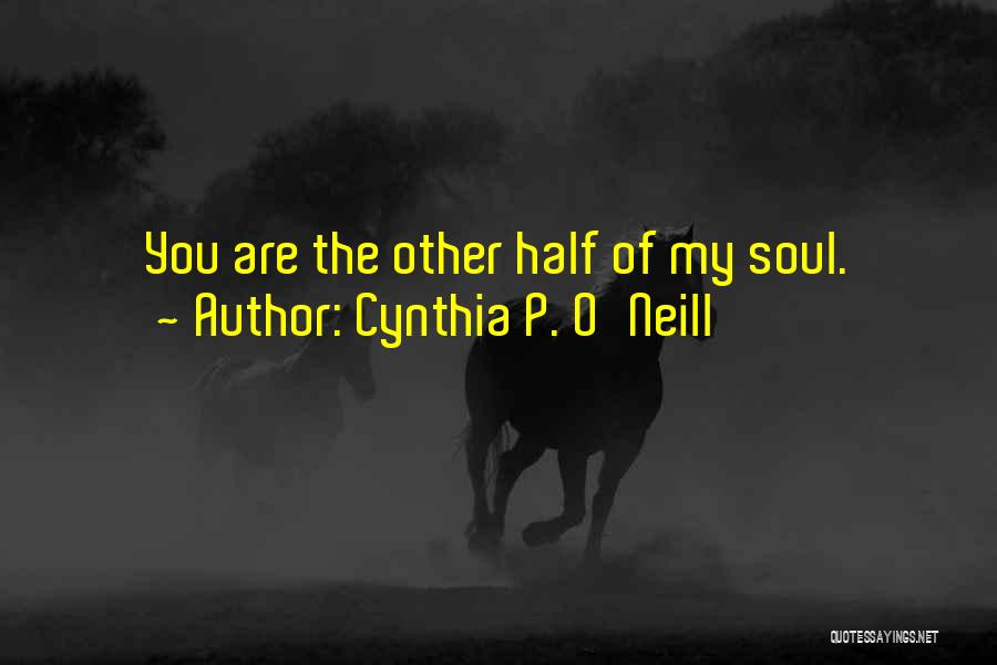 Cynthia P. O'Neill Quotes 1998469