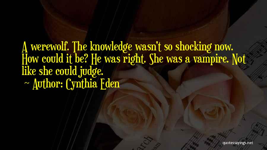 Cynthia Quotes By Cynthia Eden