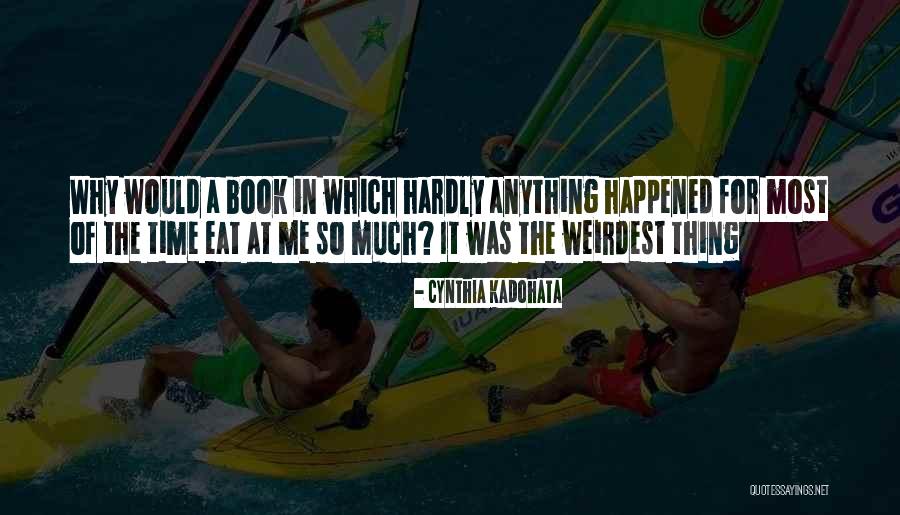 Cynthia Quotes By Cynthia Kadohata Cynthia Quotes By Cynthia Kadohata