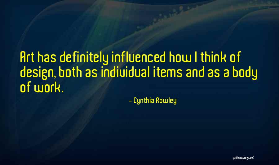 Cynthia Quotes By Cynthia Rowley