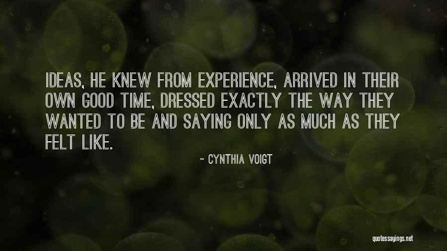 Cynthia Quotes By Cynthia Voigt