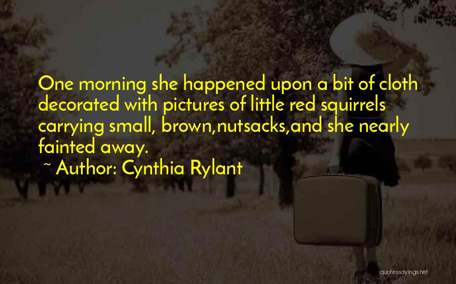 Cynthia Rylant Quotes 1303541