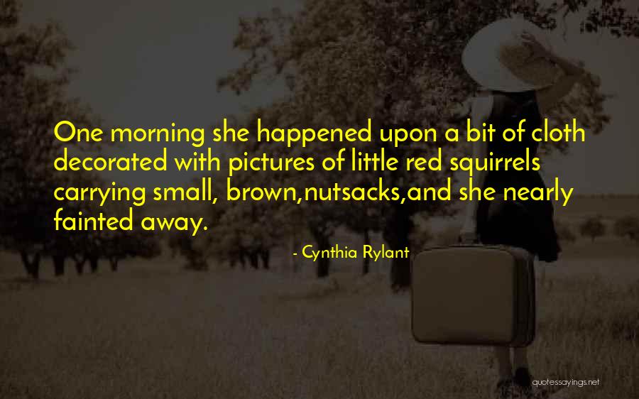 Cynthia Rylant Quotes 1303541