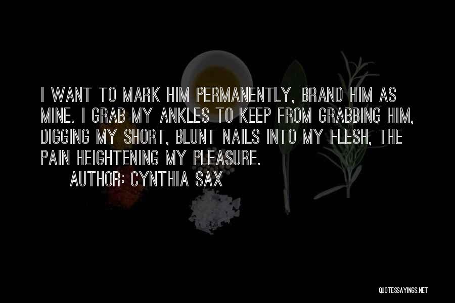 Cynthia Sax Quotes 1841977