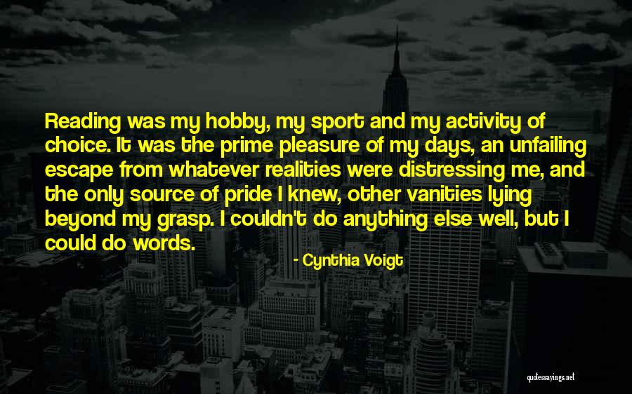 Cynthia Voigt Quotes 1215129 Cynthia Voigt Quotes 1215129
