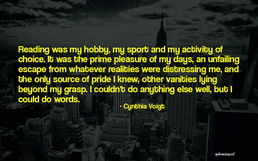 Cynthia Voigt Quotes 1215129