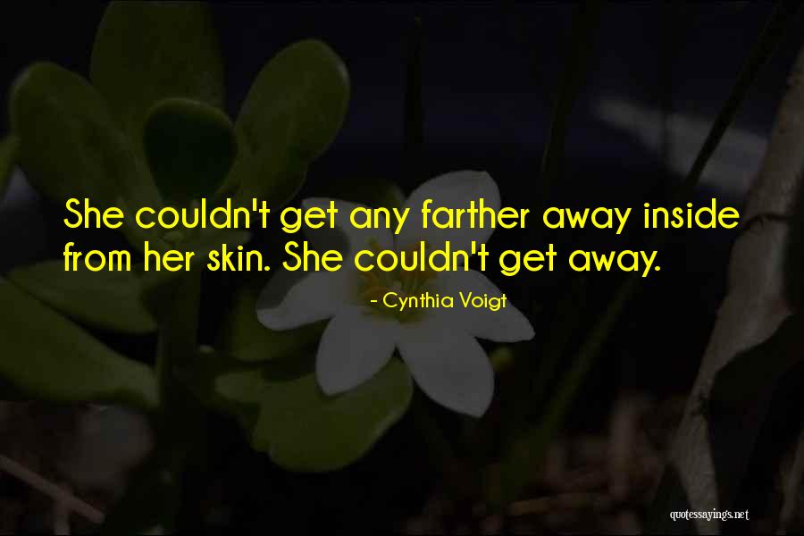 Cynthia Voigt Quotes 1909089 Cynthia Voigt Quotes 1909089