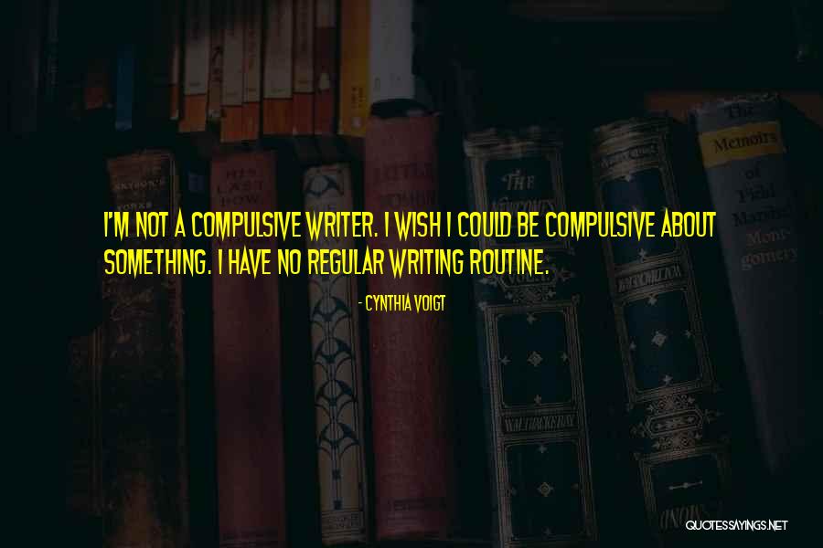Cynthia Voigt Quotes 2256051 Cynthia Voigt Quotes 2256051