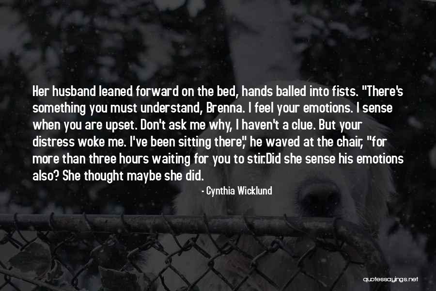 Cynthia Wicklund Quotes 972295