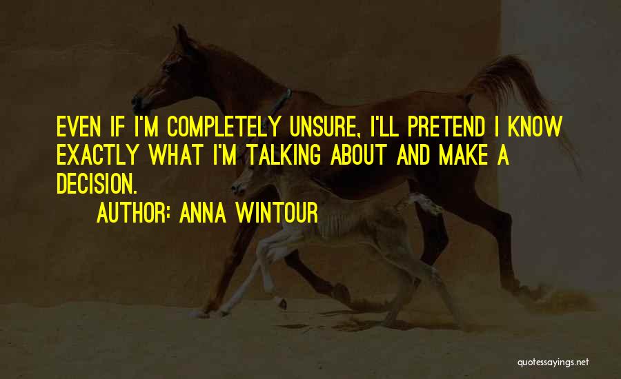 Cyphers Quotes By Anna Wintour