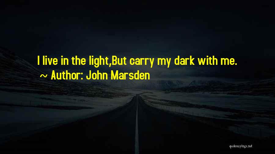 Cyphers Quotes By John Marsden