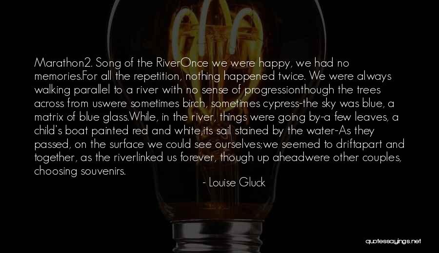 Cypress Trees Quotes By Louise Gluck