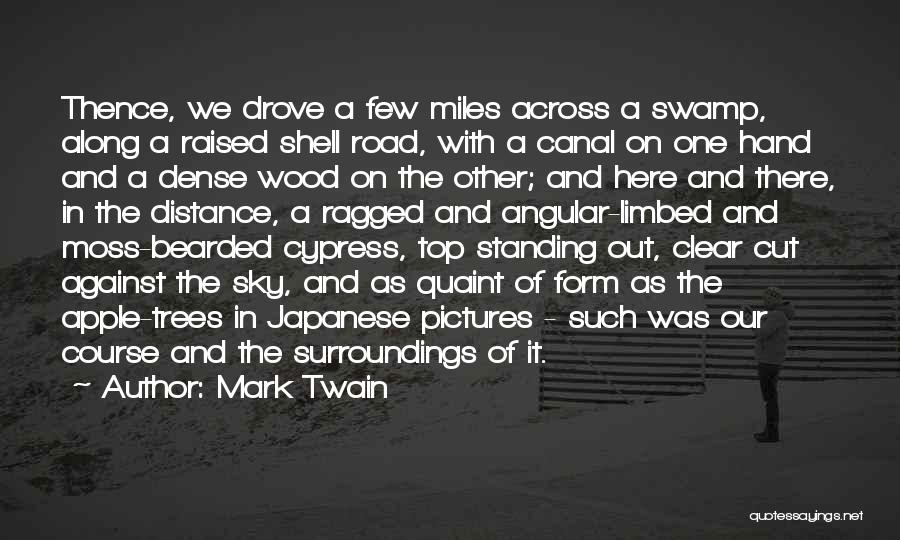 Cypress Trees Quotes By Mark Twain