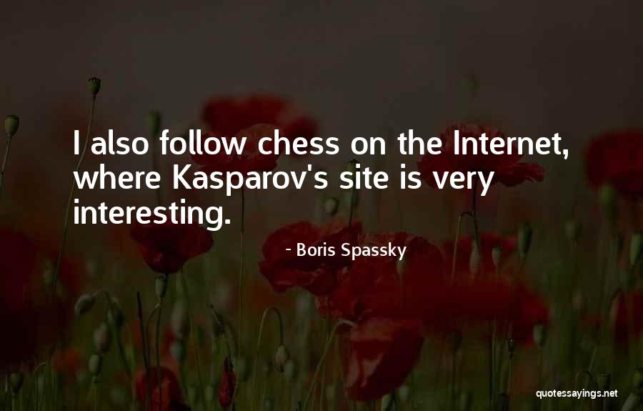 Cypresses That Turn Quotes By Boris Spassky Cypresses That Turn Quotes By Boris Spassky