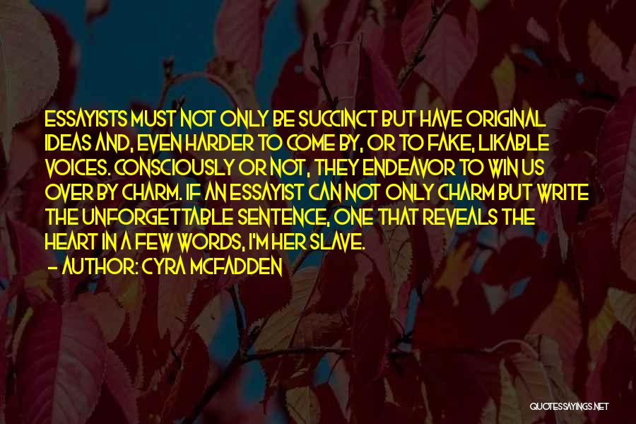 Cyra McFadden Quotes 291929