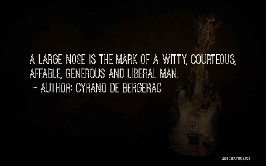 Cyrano Nose Quotes By Cyrano De Bergerac