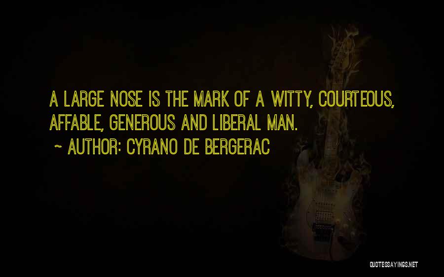 Cyrano's Nose Quotes By Cyrano De Bergerac