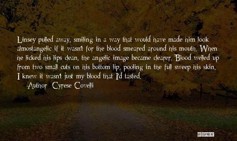 Cyrese Covelli Quotes 1288721