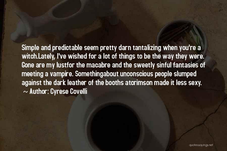 Cyrese Covelli Quotes 335577