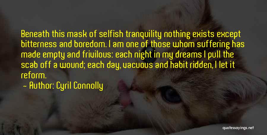 Cyril Connolly Quotes 1266331