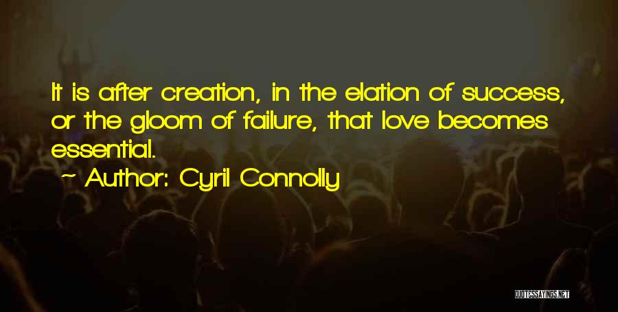Cyril Connolly Quotes 219337
