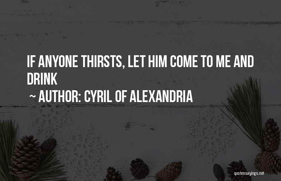 Cyril Of Alexandria Quotes 1986387