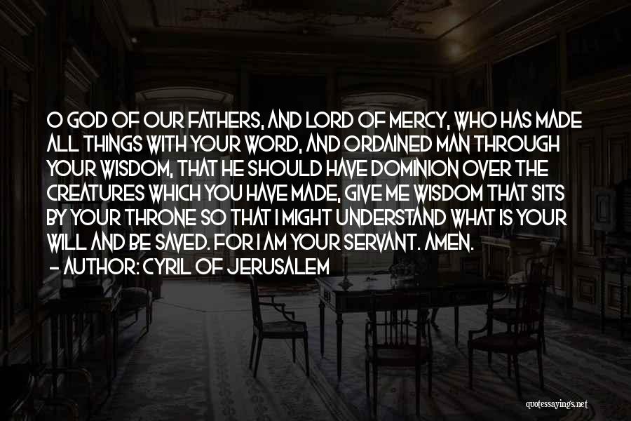 Cyril Of Jerusalem Quotes 1204230