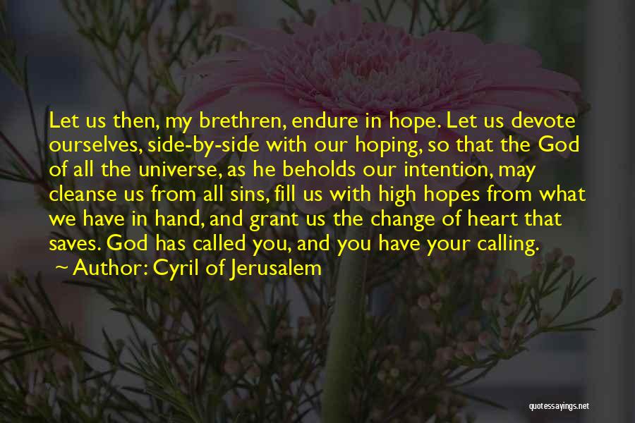 Cyril Of Jerusalem Quotes 1259479