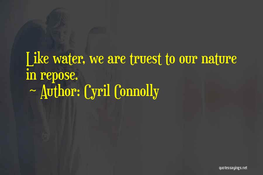 Cyril Quotes By Cyril Connolly