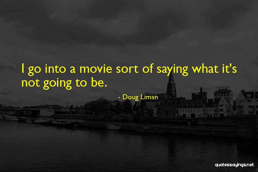 Cyrilla Strothers Quotes By Doug Liman Cyrilla Strothers Quotes By Doug Liman