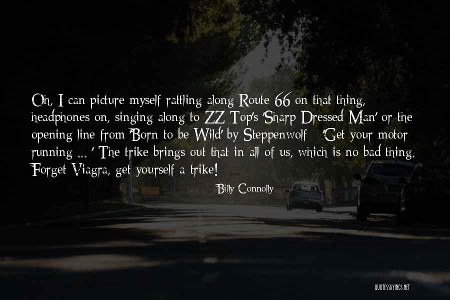 Cyron Head Quotes By Billy Connolly Cyron Head Quotes By Billy Connolly