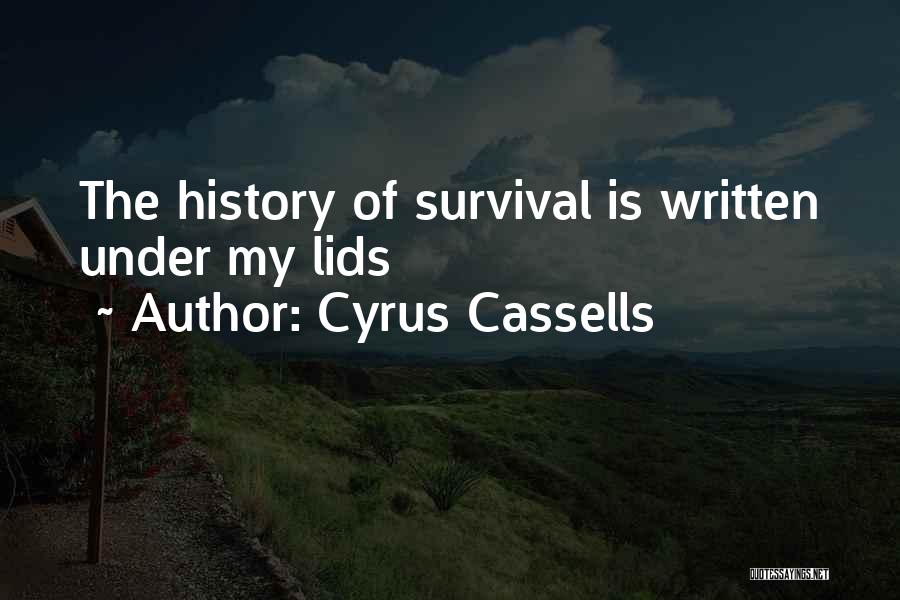 Cyrus Cassells Quotes 1017071
