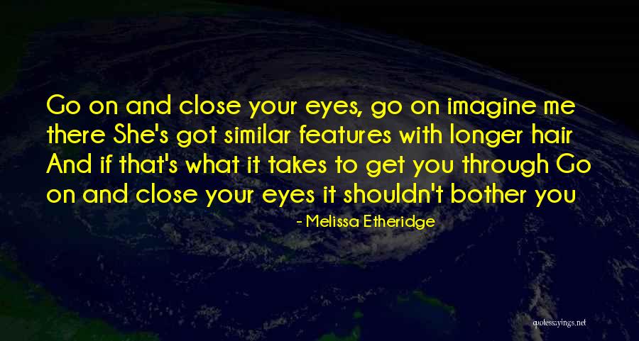 Cysts On Dogs Quotes By Melissa Etheridge Cysts On Dogs Quotes By Melissa Etheridge