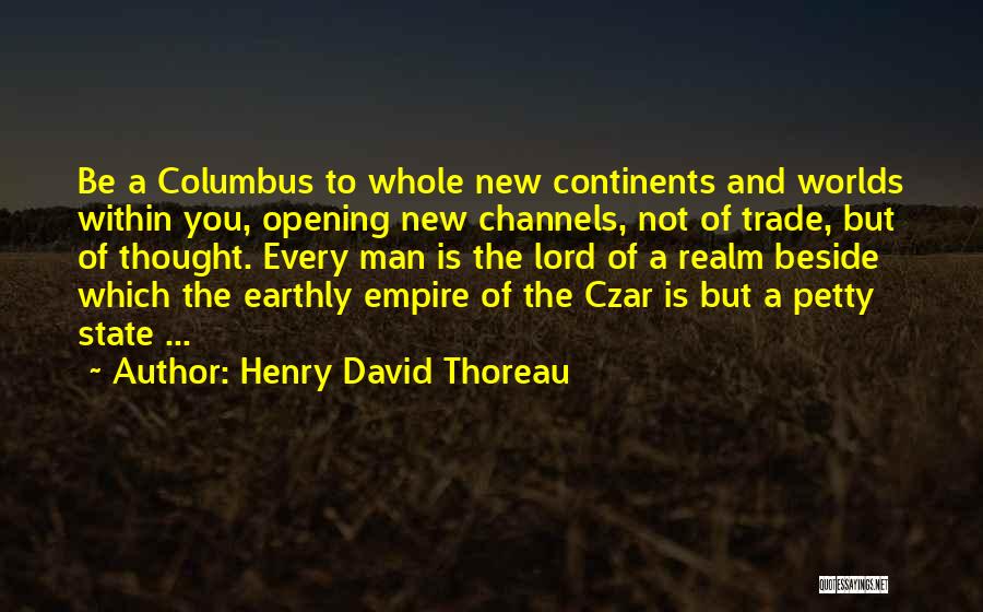 Czar Quotes By Henry David Thoreau