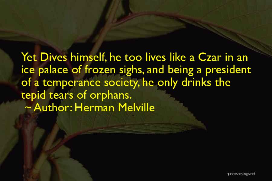 Czar Quotes By Herman Melville