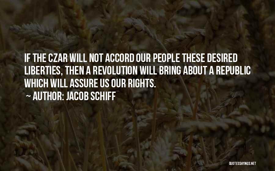 Czar Quotes By Jacob Schiff