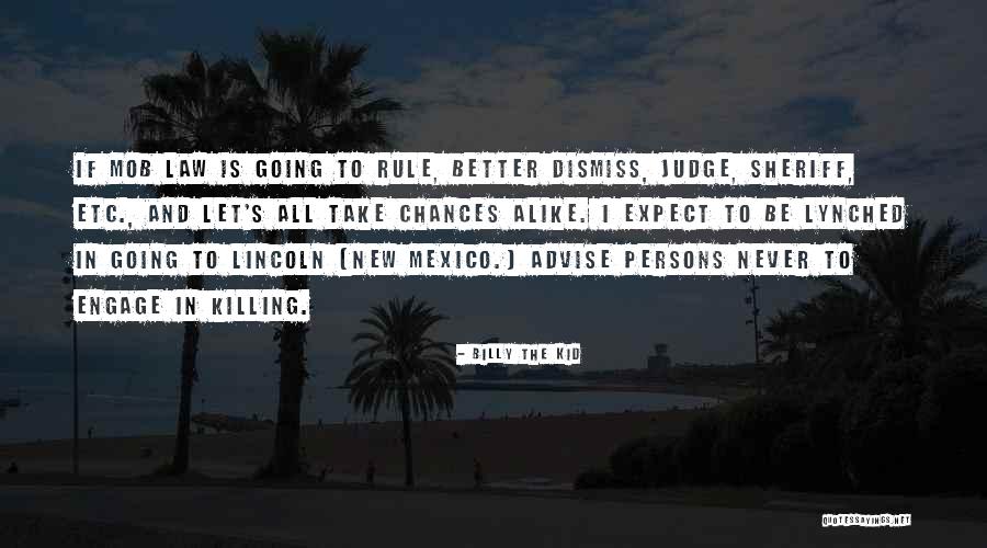 Czarnecka Hera Quotes By Billy The Kid Czarnecka Hera Quotes By Billy The Kid