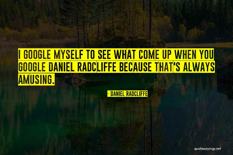 Czarniak Edward Quotes By Daniel Radcliffe Czarniak Edward Quotes By Daniel Radcliffe