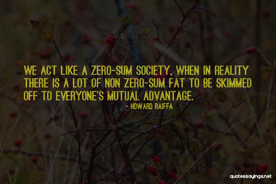 Czarnota Aktor Quotes By Howard Raiffa Czarnota Aktor Quotes By Howard Raiffa