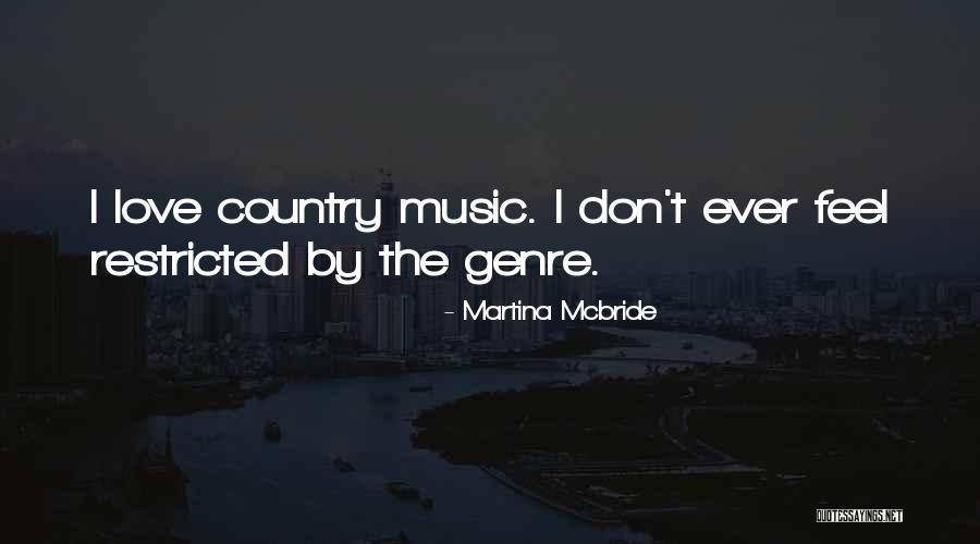 Czarnota Aktor Quotes By Martina Mcbride