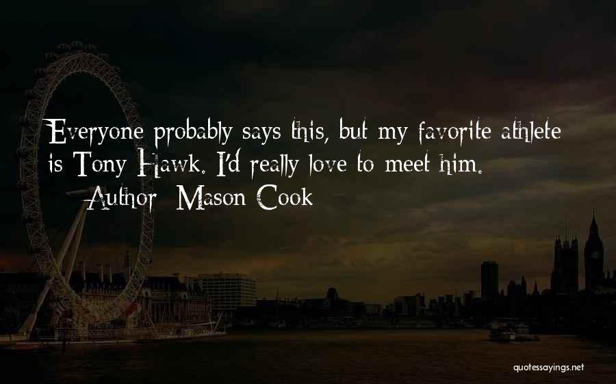 Czebotarjessie Quotes By Mason Cook