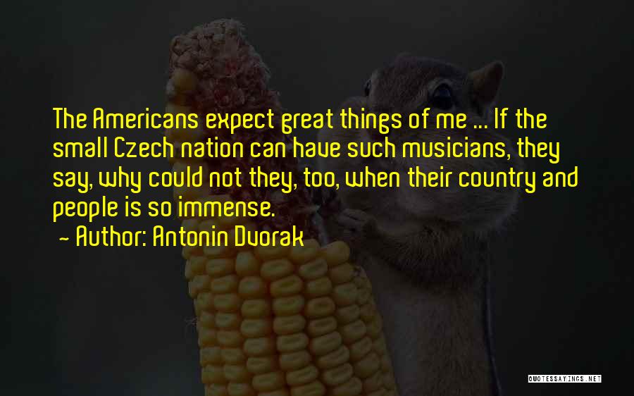 Czech Quotes By Antonin Dvorak