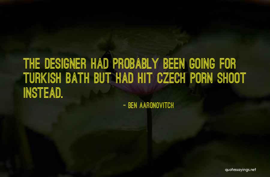 Czech Quotes By Ben Aaronovitch