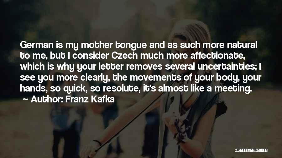 Czech Quotes By Franz Kafka